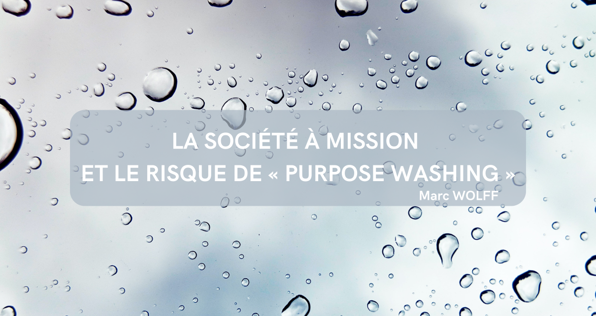 La société à mission et le risque de « purpose washing »