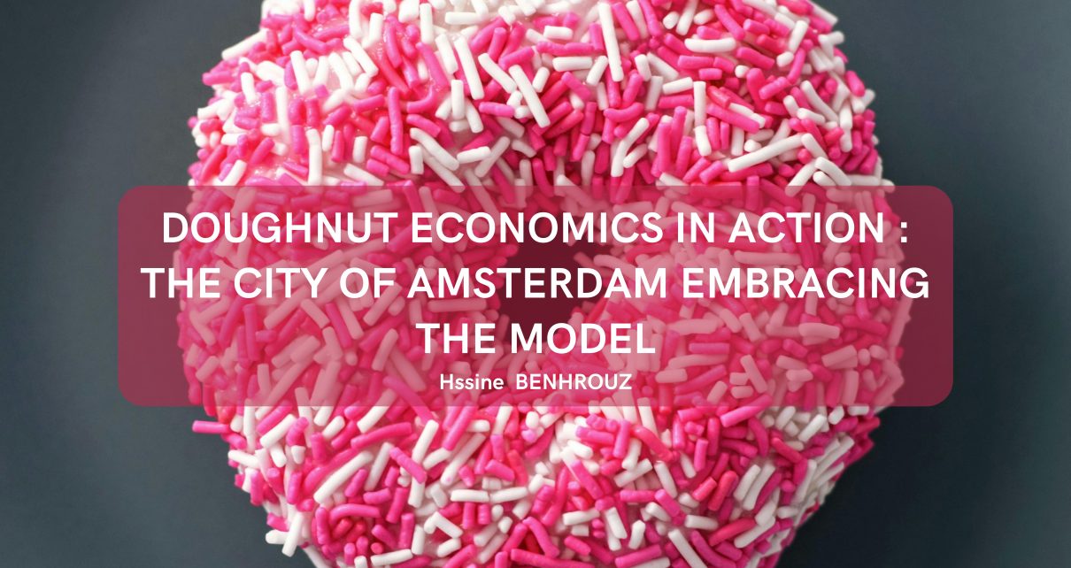 Doughnut Economics in Action: The City of Amsterdam Embracing the Model