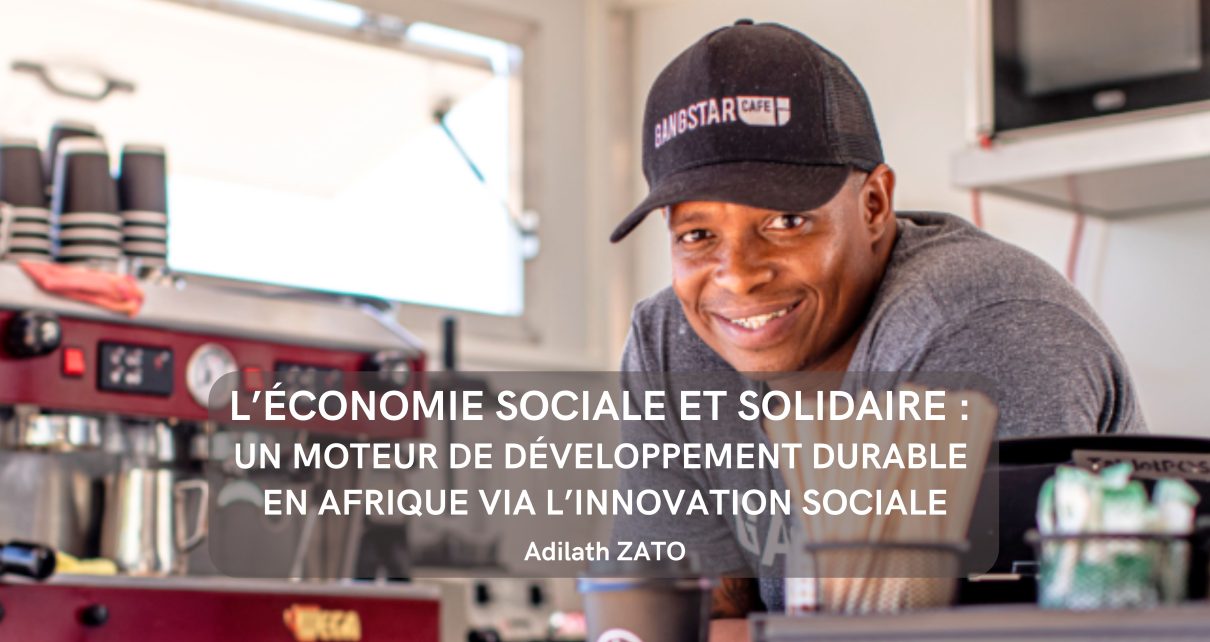 L’Économie sociale et solidaire : un moteur de développement durable en Afrique via l’innovation sociale