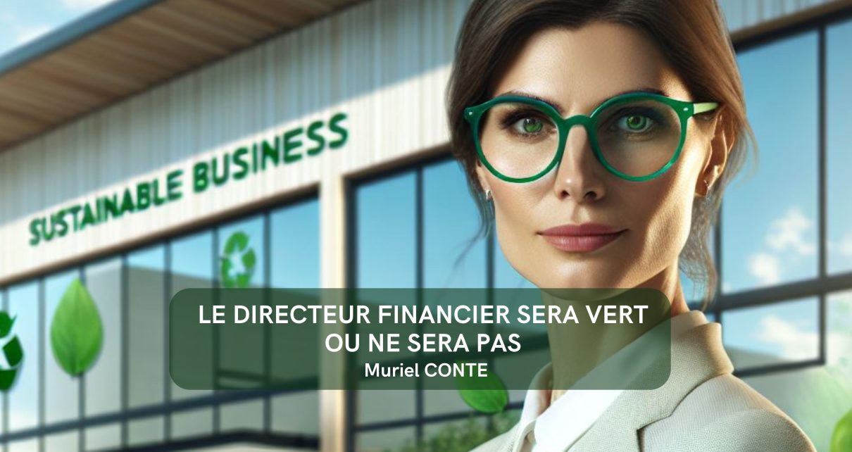 Le directeur financier sera vert ou ne sera pas