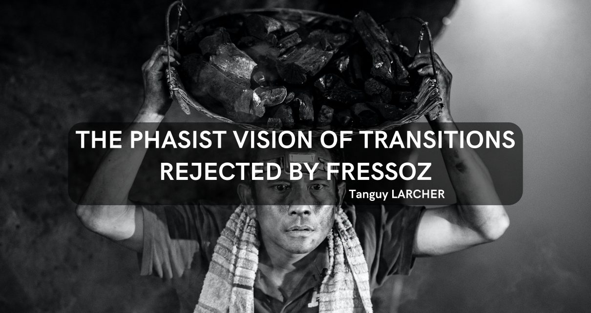 The phasist vision of transitions rejected by Fressoz