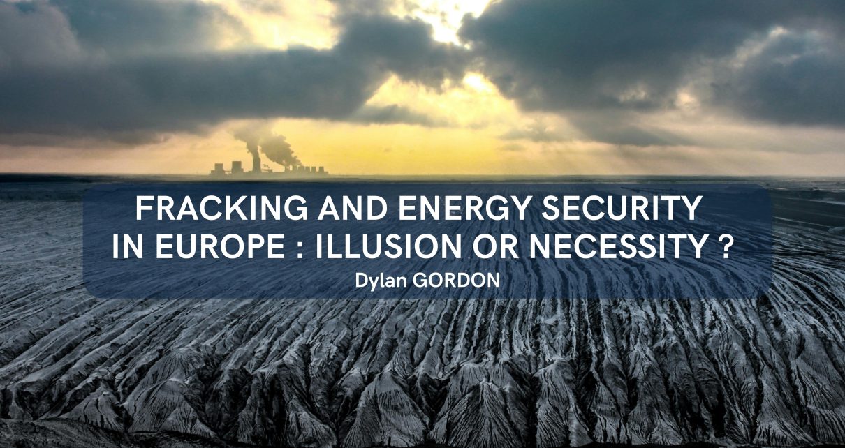 Fracking and Energy Security in Europe: Illusion or Necessity?