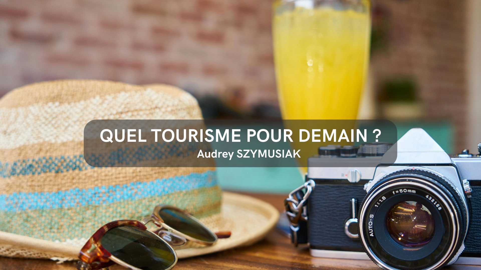 Quel tourisme pour demain ?