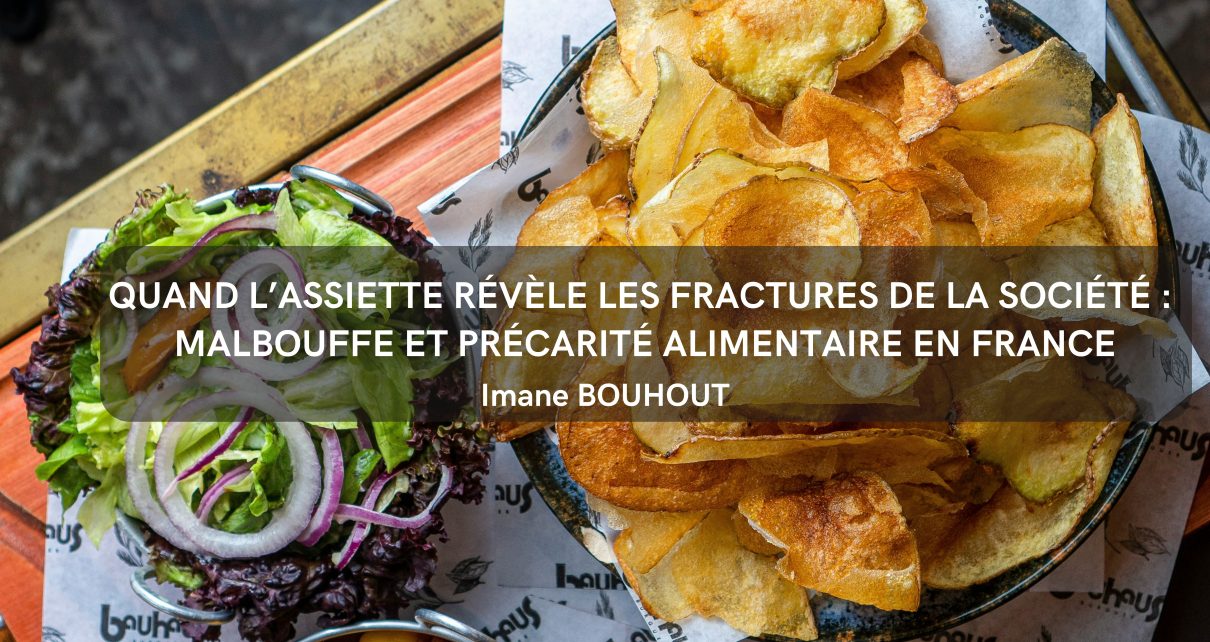 Quand l’assiette révèle les fractures de la société : malbouffe et précarité alimentaire en France