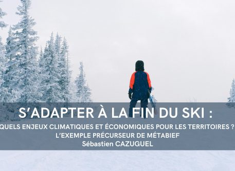 S’adapter à la fin du ski : quels enjeux climatiques et économiques pour les territoires ? L’exemple précurseur de Métabief.